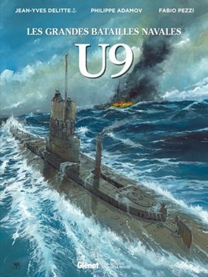 U-9, Jean-Yves Delitte ; Philippe Adamov ; Fabio Pezzi - Ebook - 9782331082481