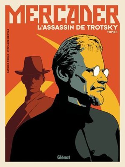 Mercader, l'assassin de Trotsky - Tome 01, Patrice Perna ; Stéphane Bervas - Ebook - 9782331082559