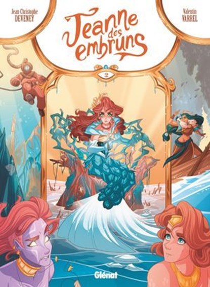 Jeanne des embruns - Tome 02, Jean-Christophe Deveney ; Valentin Varrel - Ebook - 9782331082610