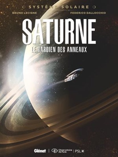 Système Solaire - Tome 03 - Saturne, Bruno Lecigne ; Federico Dallocchio - Ebook - 9782331082672