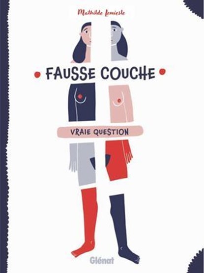 Fausse couche vraie question, Mathilde Lemiesle - Ebook - 9782331085178