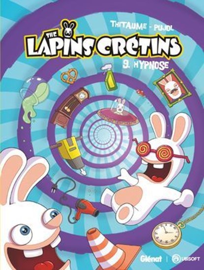 The Lapins Crétins - Tome 09, Thitaume ; Romain Pujol - Ebook - 9782331086045