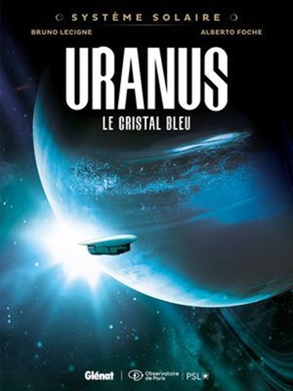 Système Solaire - Tome 04 - Uranus, Bruno Lecigne ; Alberto Foche Duarte - Ebook - 9782331086601