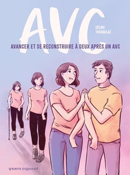 Avc, Louis Gustin ; Elise Mathy ; Céline Theraulaz - Ebook - 9782331086618