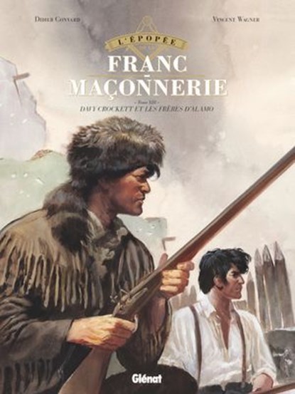 L'Épopée de la franc-maçonnerie - Tome 13, Didier Convard ; Vincent Wagner - Ebook - 9782331089107