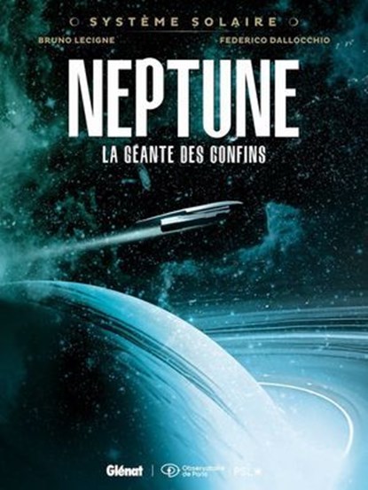 Système Solaire - Tome 05 - Neptune, Bruno Lecigne ; Federico Dallocchio - Ebook - 9782331089145