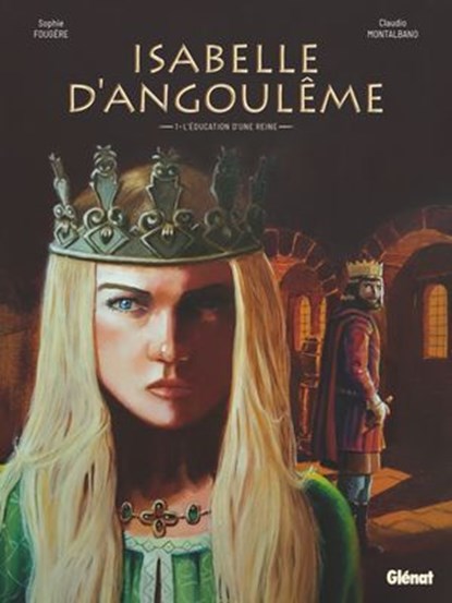Isabelle d'Angoulême - Tome 01, Sophie Fougère ; Claudio Montalbano - Ebook - 9782331090097