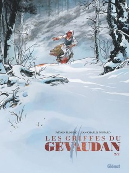 Les Griffes du Gévaudan - Tome 02, Sylvain Runberg ; Jean-Charles Poupard - Ebook - 9782331090905