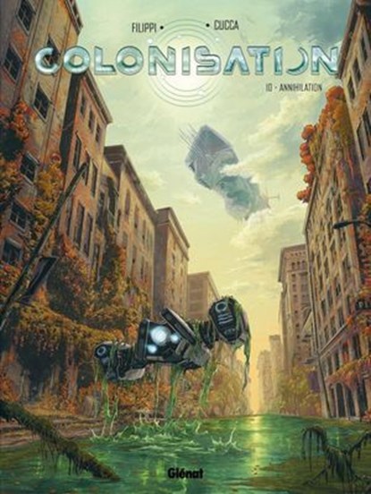 Colonisation - Tome 10, Denis-Pierre Filippi ; Vincenzo Cucca - Ebook - 9782331090912
