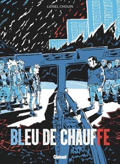 Bleu de Chauffe, Lionel Chouin - Ebook - 9782331090943