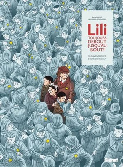 Lili, toujours debout, jusqu'au bout !, Boris Golzio ; Lili Keller-Rosenberg - Ebook - 9782331091377