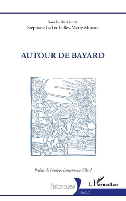 Autour de Bayard, Stéphane Gal ; Gilles-Marie Moreau - Paperback - 9782336599557