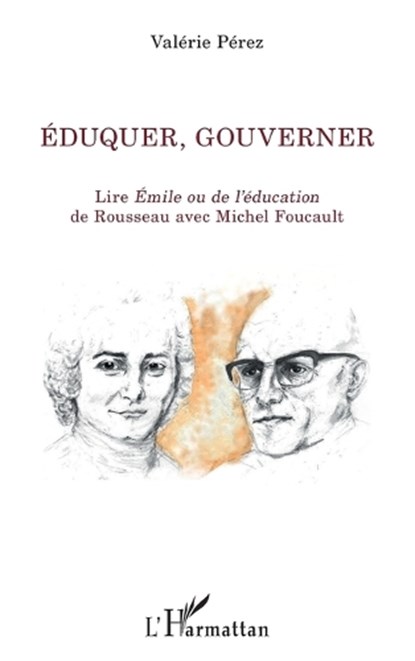 Éduquer, gouverner, Valérie Pérez - Paperback - 9782343107844