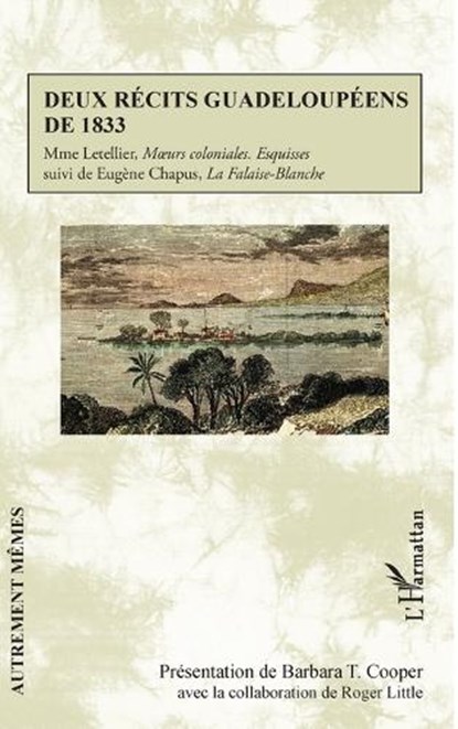 Deux récits guadeloupéens de 1833, Barbara T. Cooper ;  Roger Little - Paperback - 9782343228365