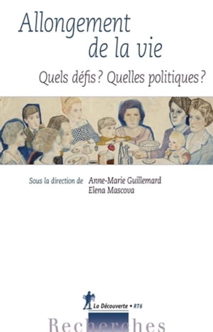 Allongement de la vie, Anne-Marie Guillemard ; Elena Mascova ; Renaud Villard - Ebook - 9782348036385