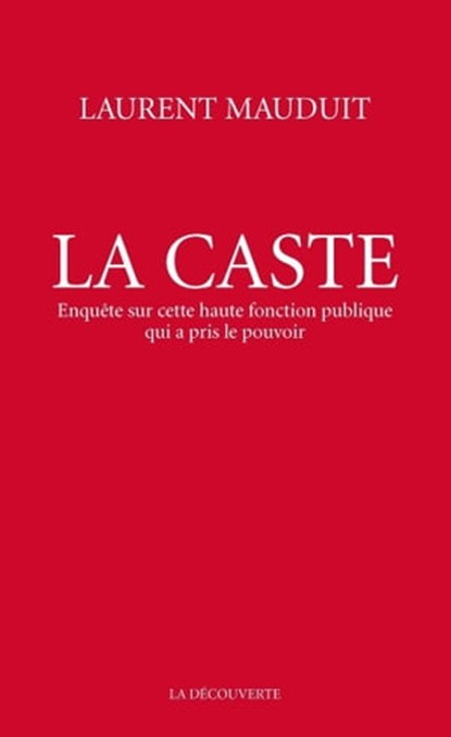La caste, Laurent Mauduit - Ebook - 9782348041327