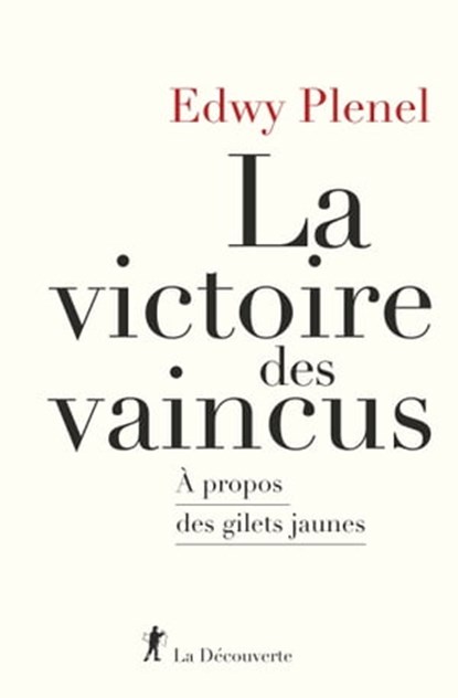 La victoire des vaincus, Edwy Plenel - Ebook - 9782348043031