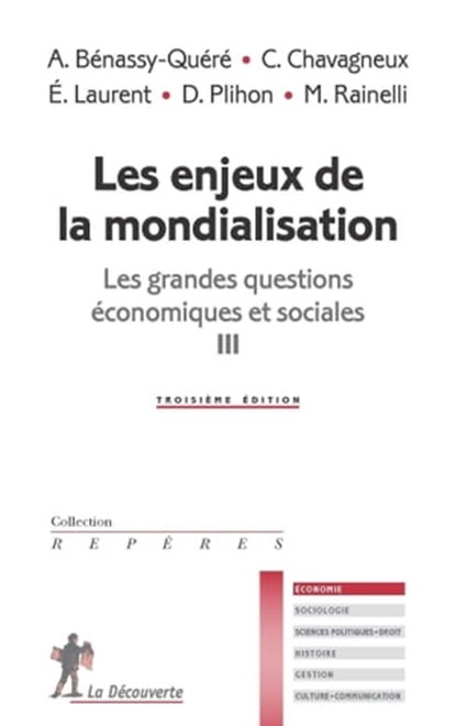Les enjeux de la mondialisation, Agnès Bénassy-Quéré ; Christian Chavagneux ; Éloi Laurent ; Dominique Plihon ; Michel Rainelli - Ebook - 9782348043376