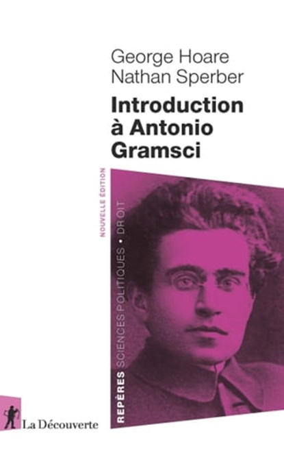 Introduction à Antonio Gramsci, George Hoare ; Nathan Sperber - Ebook - 9782348046414