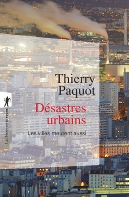 Désastres urbains, Thierry Paquot - Ebook - 9782348046728