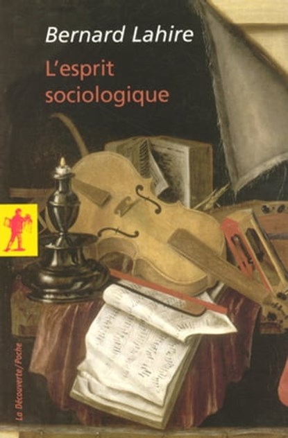 L'esprit sociologique, Bernard Lahire - Ebook - 9782348057229
