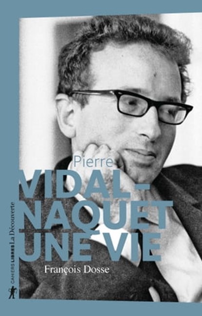 Pierre Vidal-Naquet, une vie, François Dosse - Ebook - 9782348058400