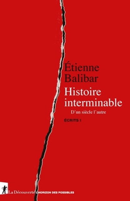 Histoire interminable, Étienne Balibar - Ebook - 9782348058516