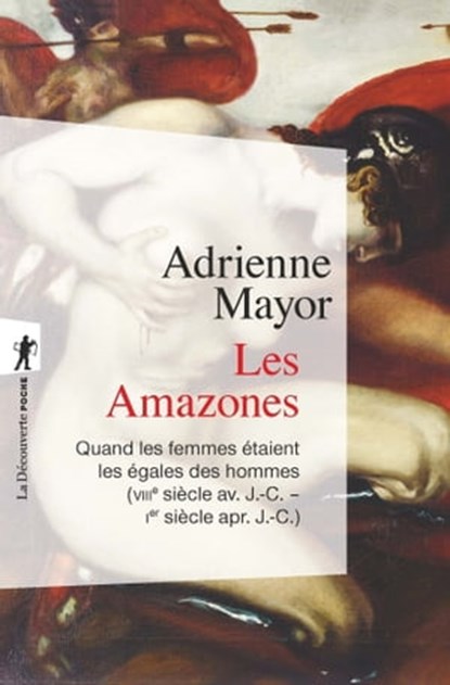 Les Amazones, Adrienne Mayor ; Violaine Sebillotte-Cuchet - Ebook - 9782348058691