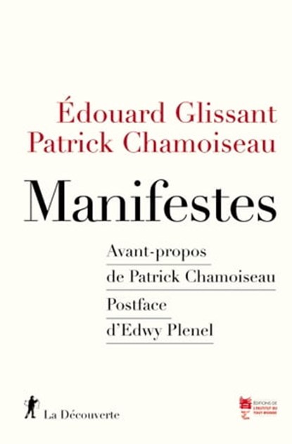 Manifestes, Édouard Glissant ; Patrick Chamoiseau ; Edwy Plenel - Ebook - 9782348060601