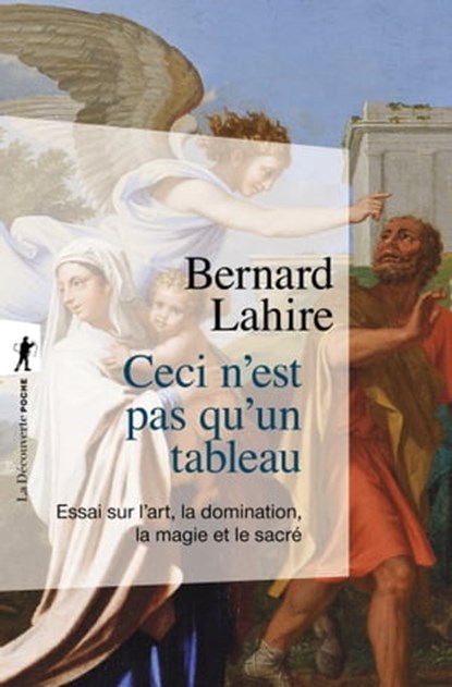 Ceci n'est pas qu'un tableau, Bernard Lahire - Ebook - 9782348064180
