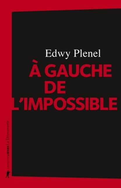 A gauche de l'impossible, Edwy Plenel - Ebook - 9782348070167