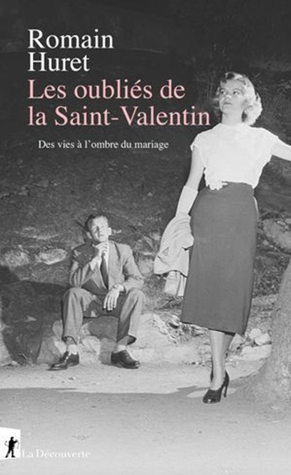 Les oubliés de la Saint-Valentin, Romain Huret - Ebook - 9782348077357