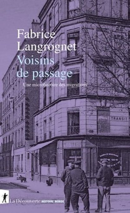 Voisins de passage, Fabrice Langrognet ; Nancy L. Green - Ebook - 9782348077470
