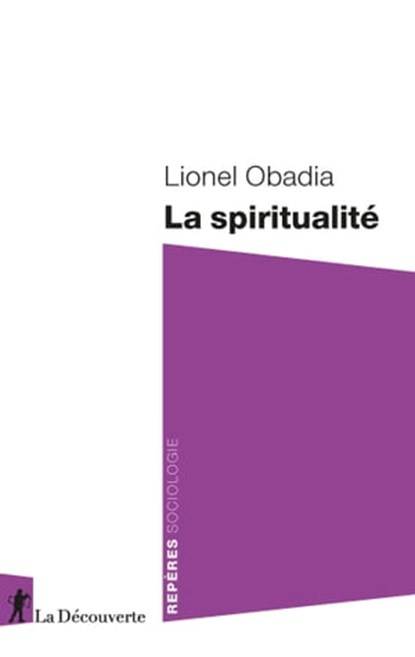La spiritualité, Lionel Obadia - Ebook - 9782348079399