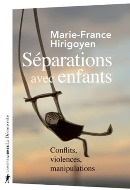 Séparations avec enfants, Marie-France Hirigoyen - Ebook - 9782348080517