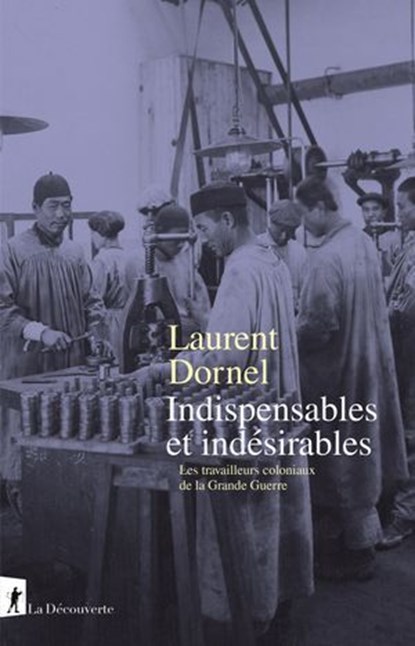Indispensables et indésirables, Laurent Dornel - Ebook - 9782348081552