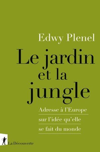 Le jardin et la jungle, Edwy Plenel - Ebook - 9782348083259