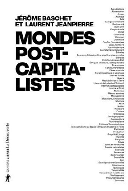 Mondes postcapitalistes, Jérôme Baschet ; Laurent Jeanpierre - Ebook - 9782348084096