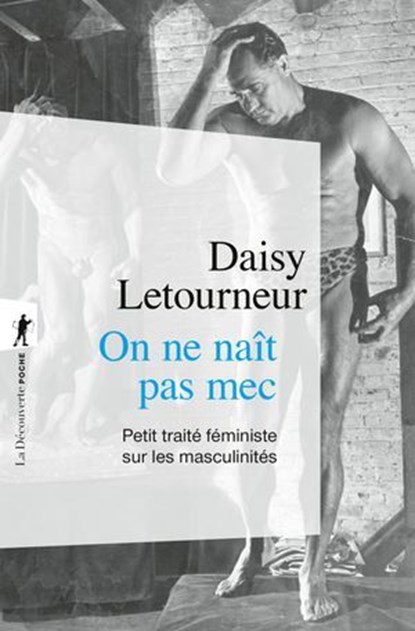 On ne naît pas mec, Daisy Letourneur - Ebook - 9782348087554