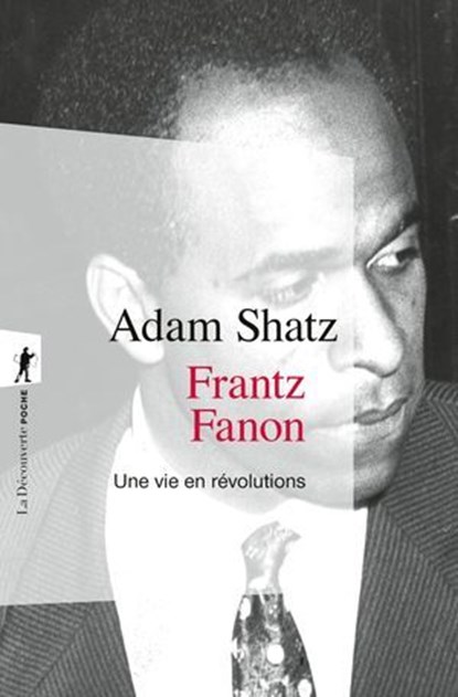 Frantz Fanon, Adam Shatz - Ebook - 9782348088391