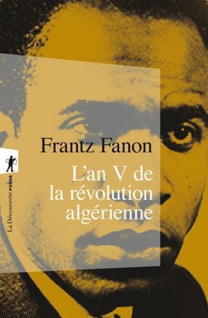 L'an V de la révolution algérienne, Frantz Fanon - Ebook - 9782348088759