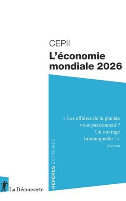 L'économie mondiale 2026, CEPII (Centre d'études prospectives et d'informations internationales) - Ebook - 9782348089480