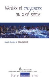 Vérités et croyances au XXIe siècle - Claudia Senik - 9782348093074