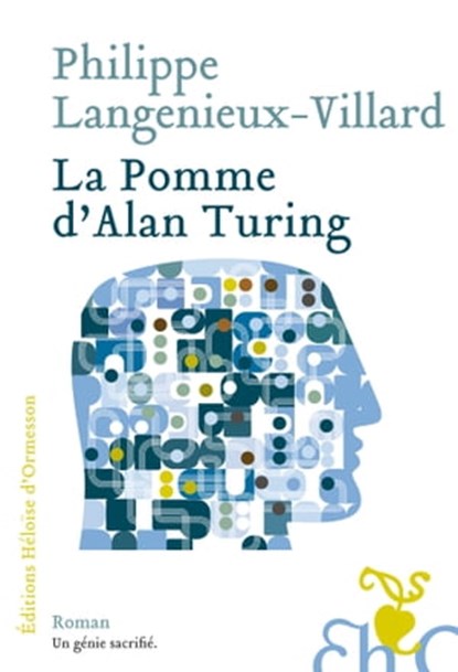 La Pomme d'Alan Turing, Philippe Langenieux-Villard - Ebook - 9782350872575