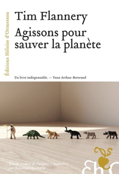 Agissons pour sauver la planète, Tim Fridtjof Flannery - Ebook - 9782350873220