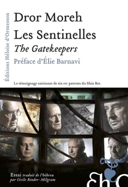 Les Sentinelles, Dror Moreh ; Élie Barnavi - Ebook - 9782350873312