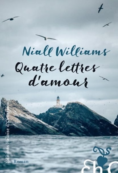 Quatre lettres d'amour, Niall Williams - Ebook - 9782350874371