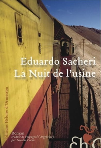 La nuit de l'usine, Eduardo Sacheri - Ebook - 9782350874531