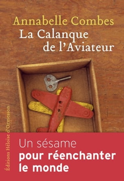 La Calanque de l'Aviateur, Annabelle Combes - Ebook - 9782350875446