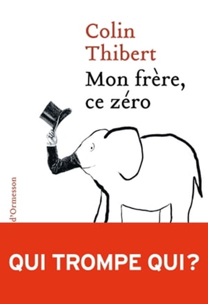 Mon Frère, ce zéro, Colin Thibert - Ebook - 9782350877587